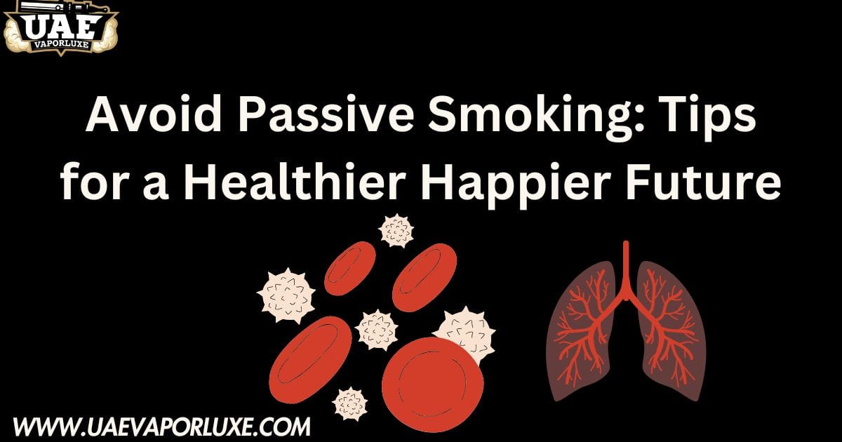 Avoid Passive Smoking